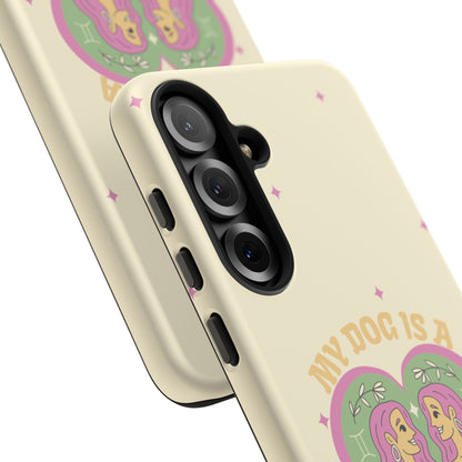 My Dog is a Gemini Phone Case