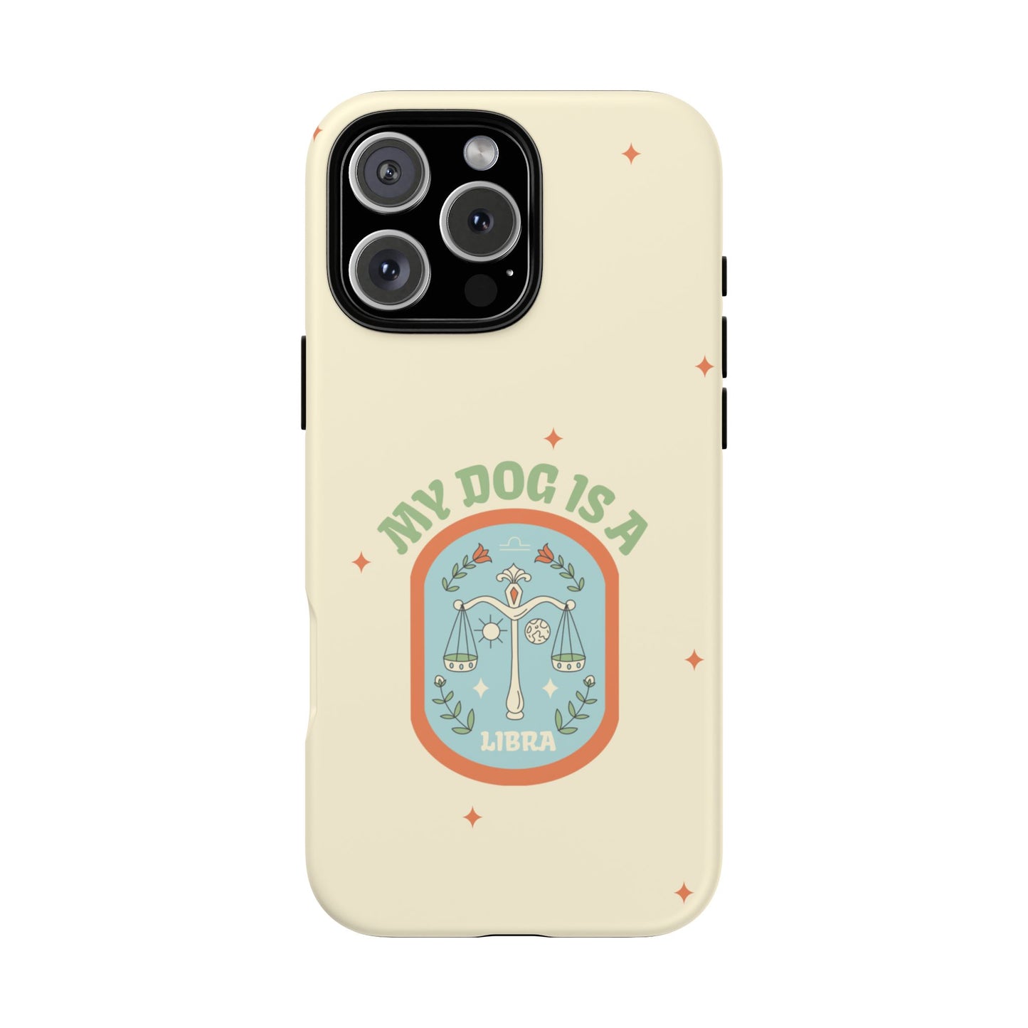 My Dog is a Libra Phone Case