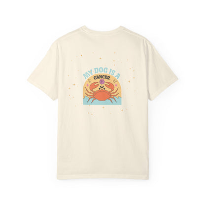 My Dog is a Cancer T-Shirt