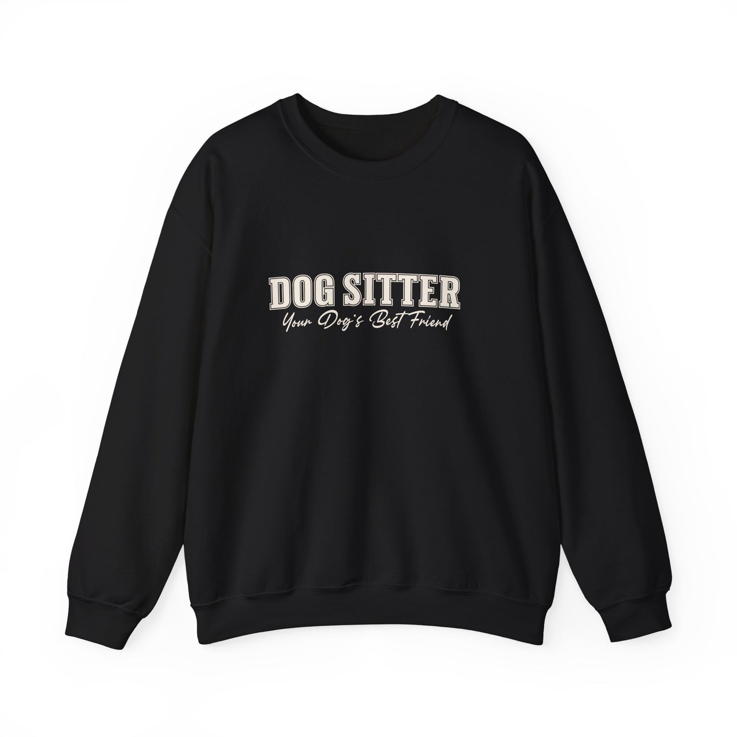 Dog Sitter Crewneck Sweatshirt – "Dog Sitter: Your Dog's Best Friend" Cozy Pet Lover Gift