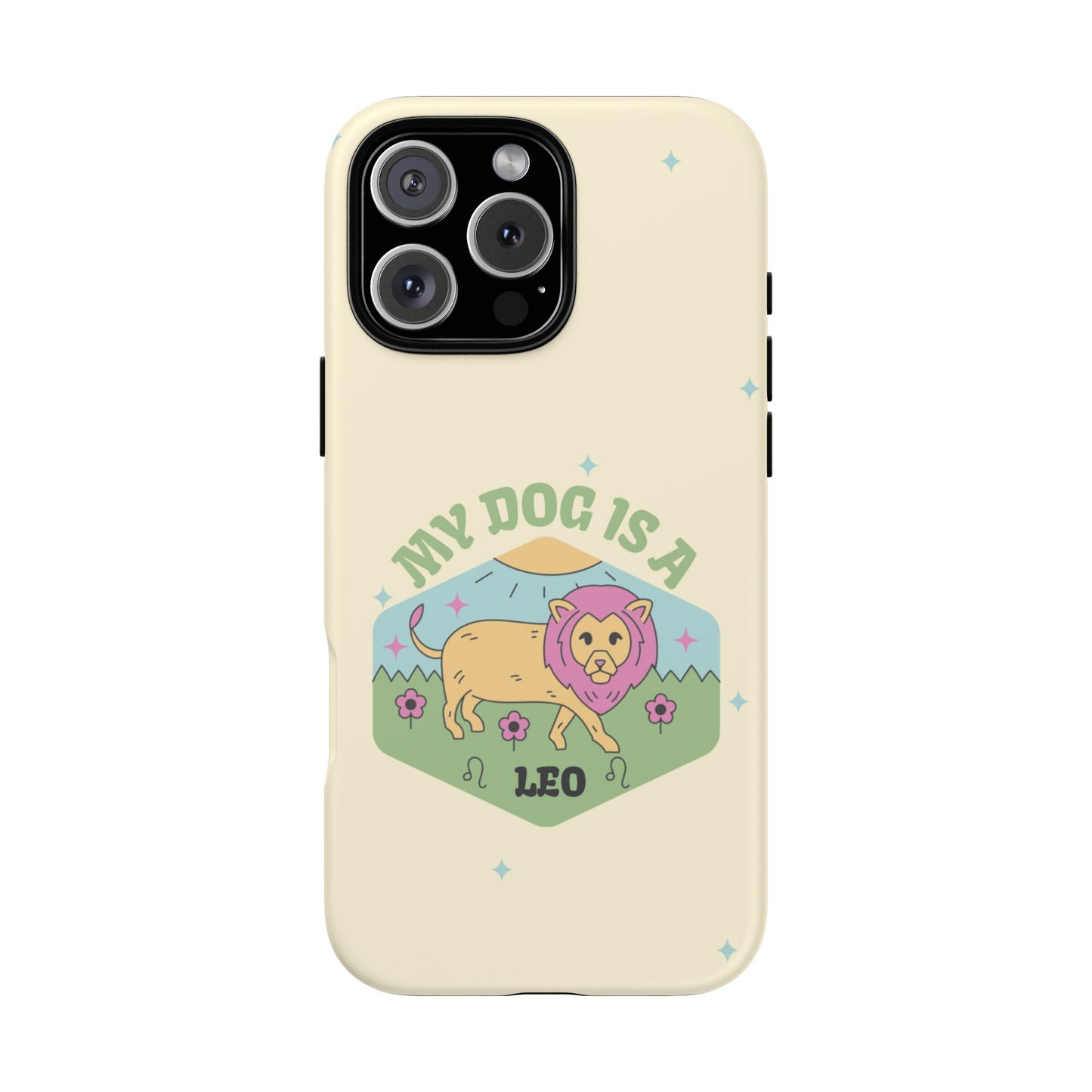 My Dog Is a Leo Phone Case