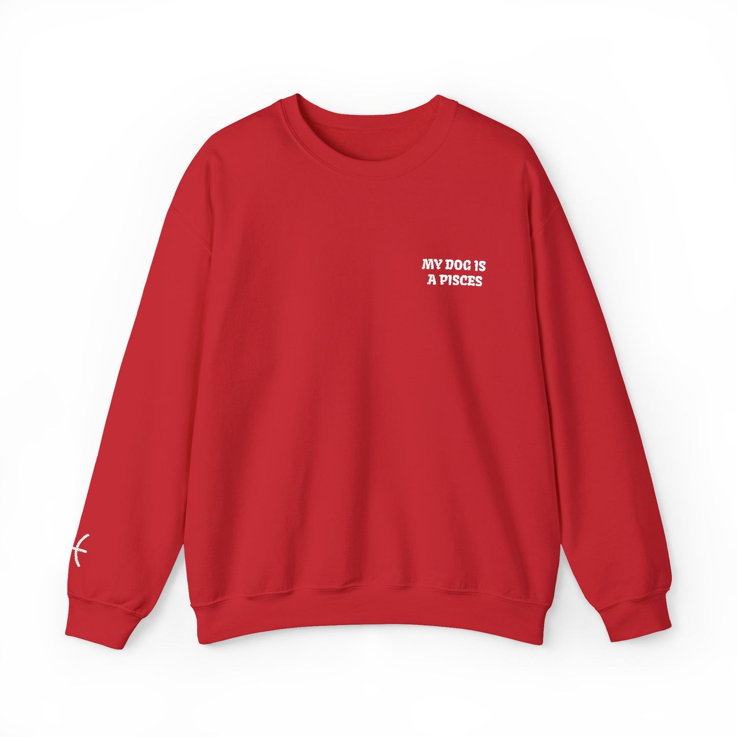 My Dog is a Pisces Embroidered Sweatshirt