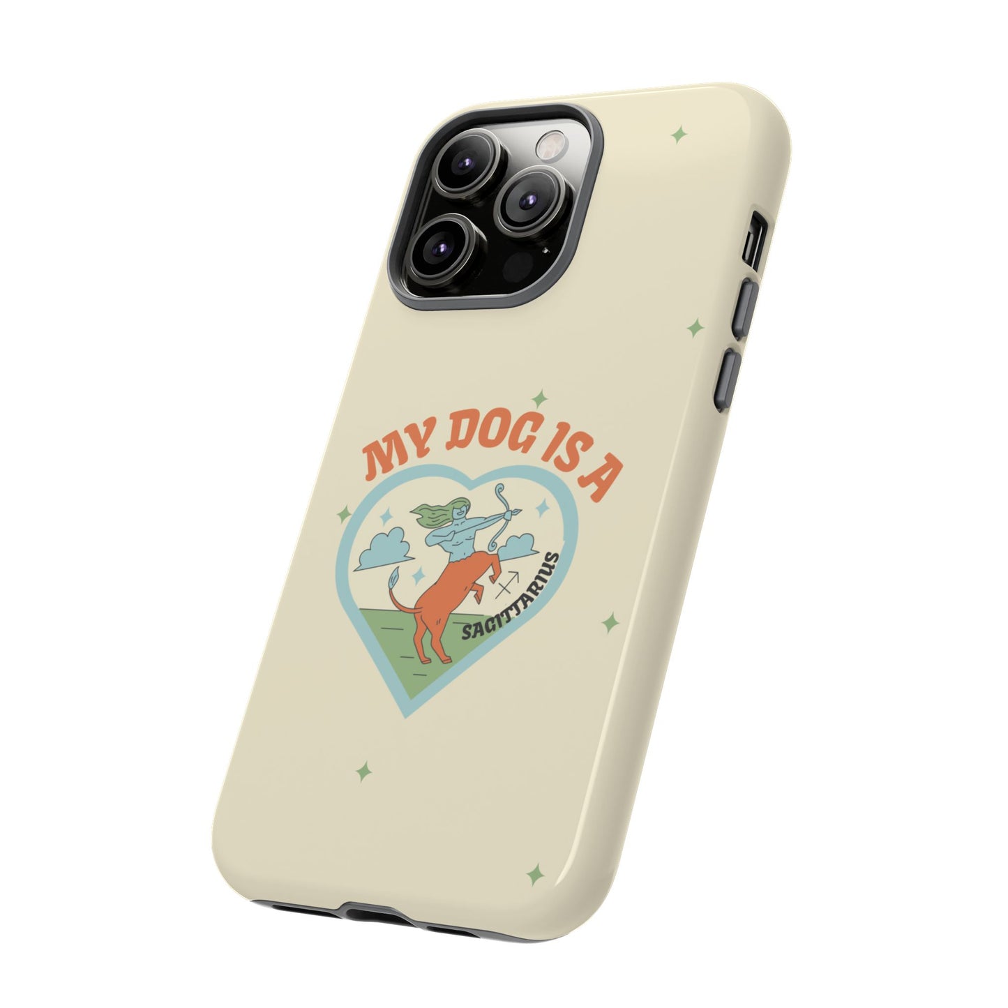 My Dog is a Sagittarius Phone Case