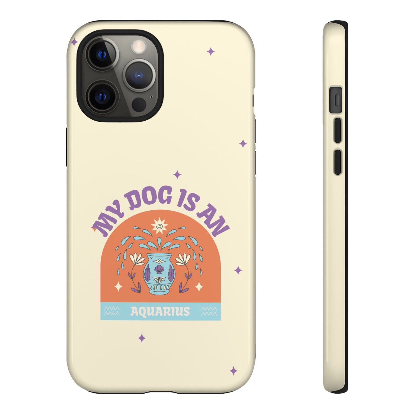 My Dog is an Aquarius Phone Case