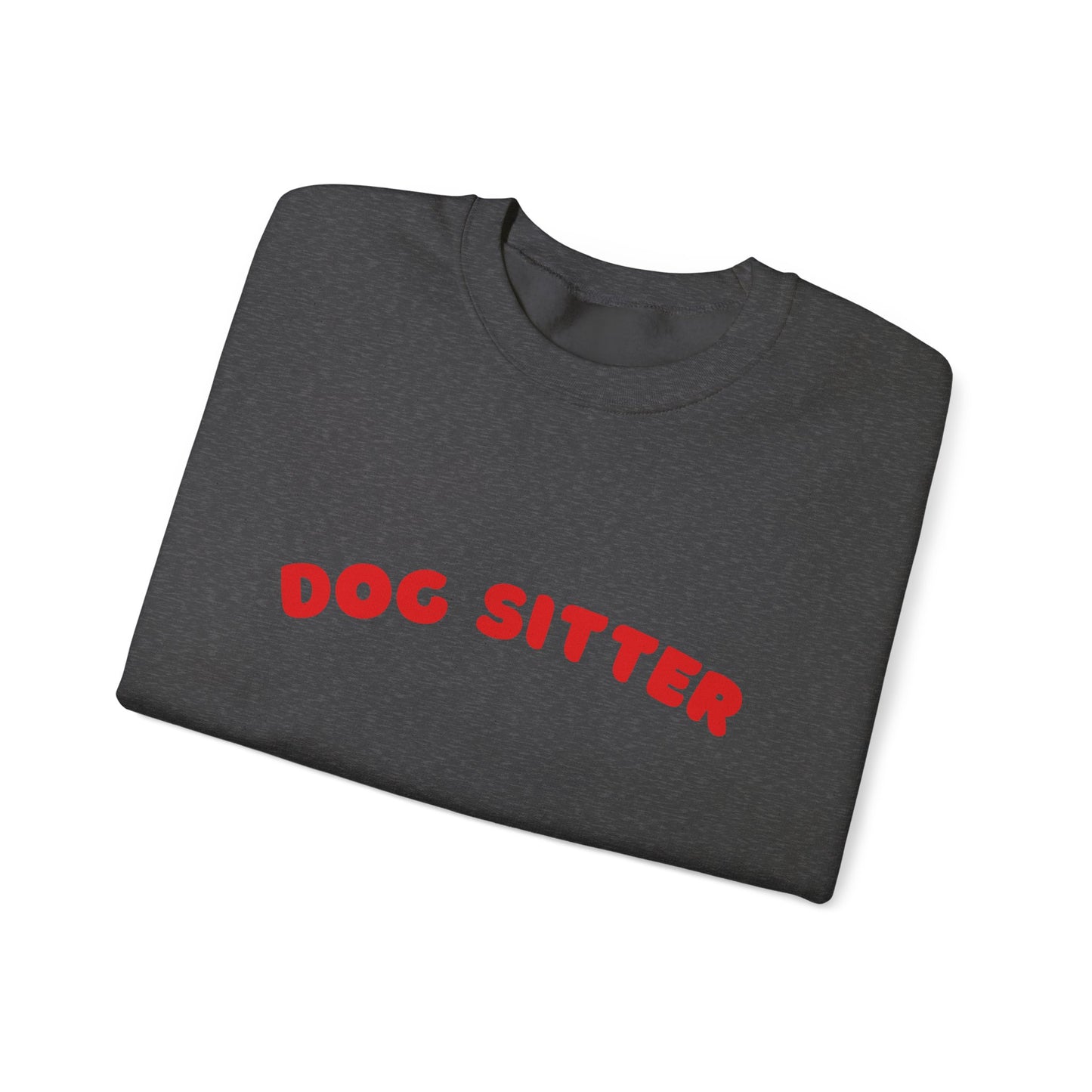 Dog Sitter Crewneck Sweatshirt | Red Text