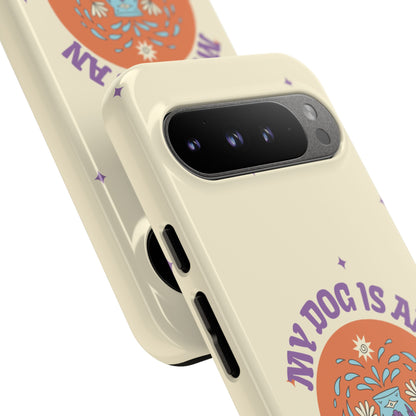 My Dog is an Aquarius Phone Case
