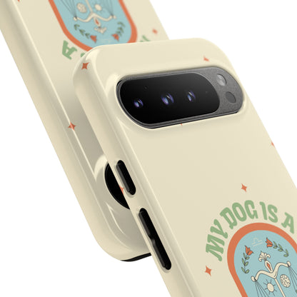 My Dog is a Libra Phone Case