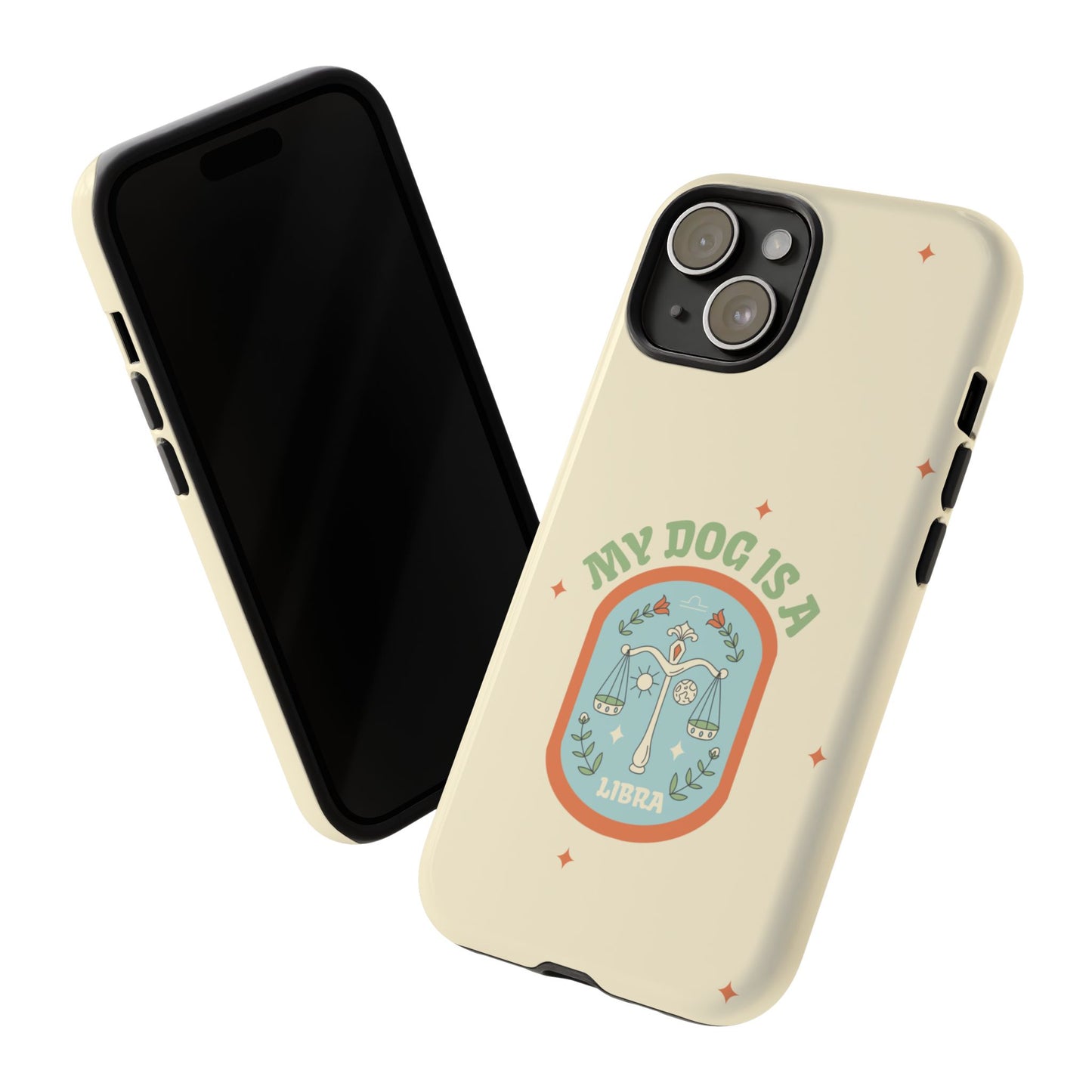 My Dog is a Libra Phone Case