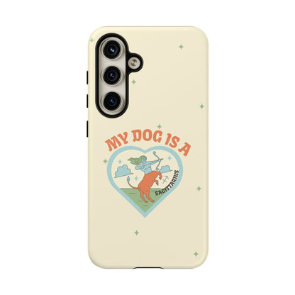 My Dog is a Sagittarius Phone Case