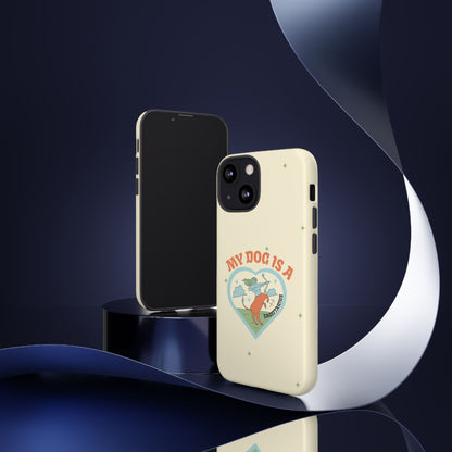 My Dog is a Sagittarius Phone Case