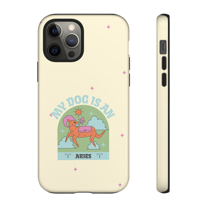 My Dog is an Aries Phone Case