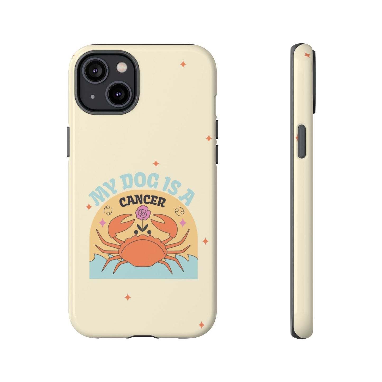 My Dog is a Cancer Phone Case