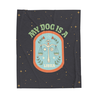My Dog is a Libra Plush Blanket