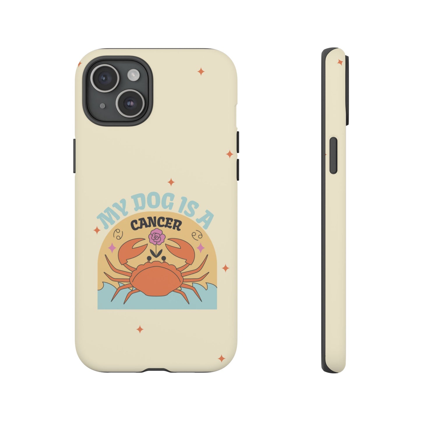 My Dog is a Cancer Phone Case