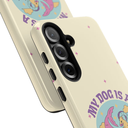 My Dog is a Capricorn Phone Case