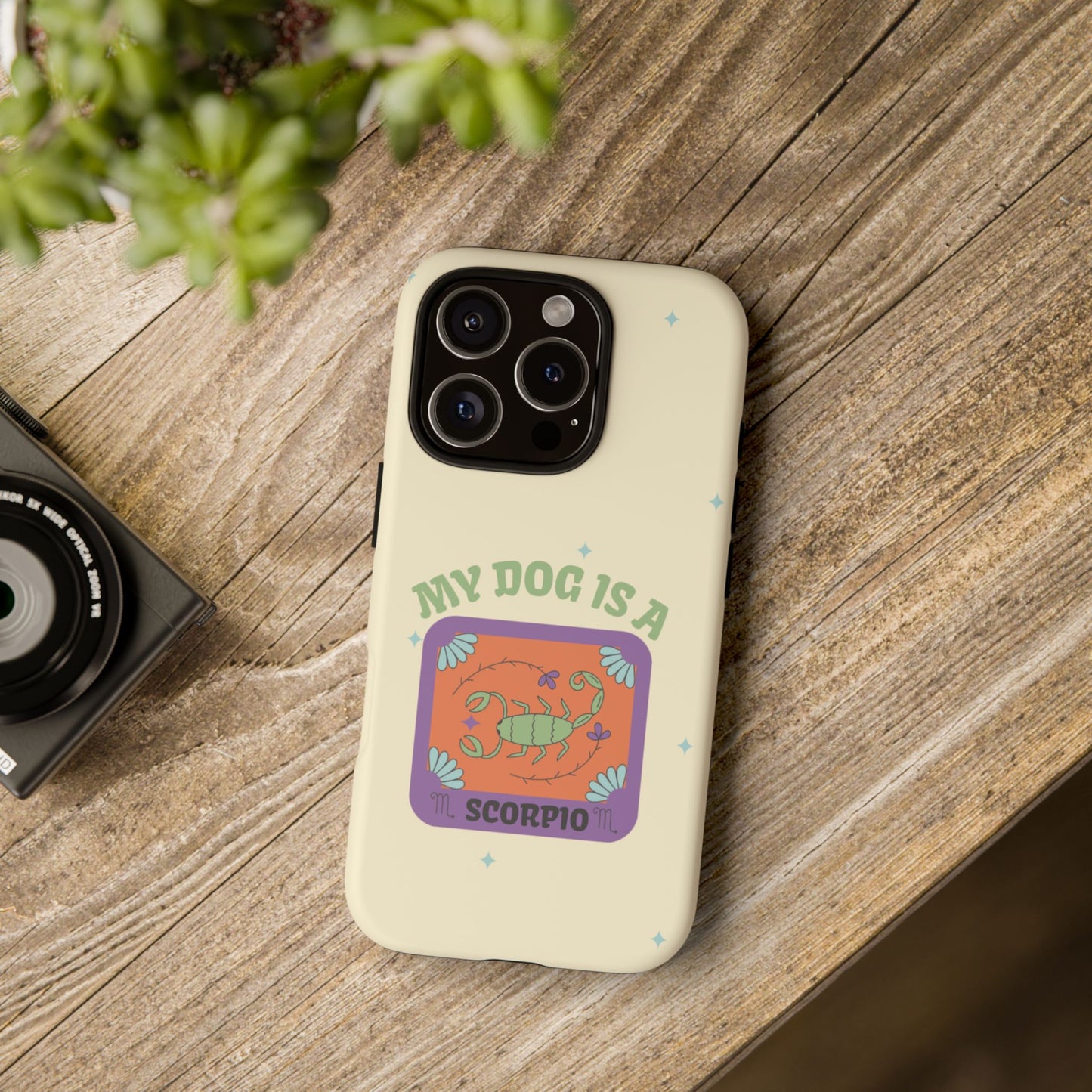 My Dog is a Scorpio Phone Case