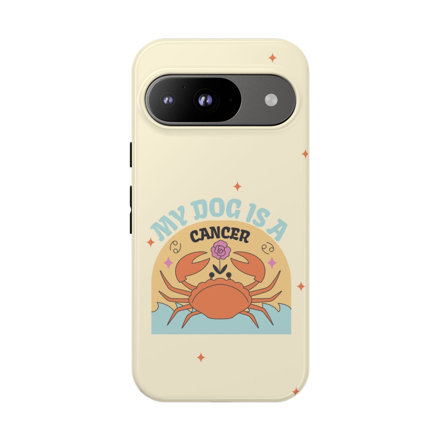 My Dog is a Cancer Phone Case