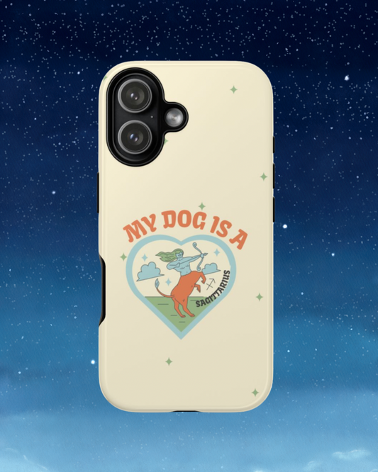 My Dog is a Sagittarius Phone Case