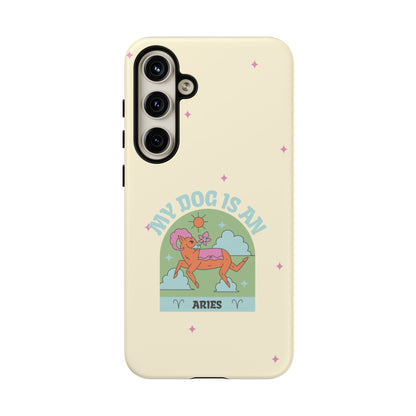 My Dog is an Aries Phone Case