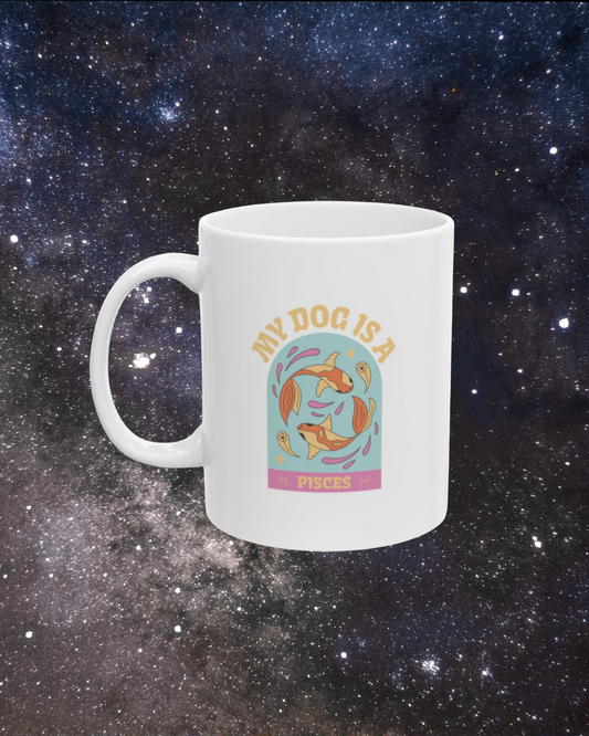 My Dog is a Pisces Mug