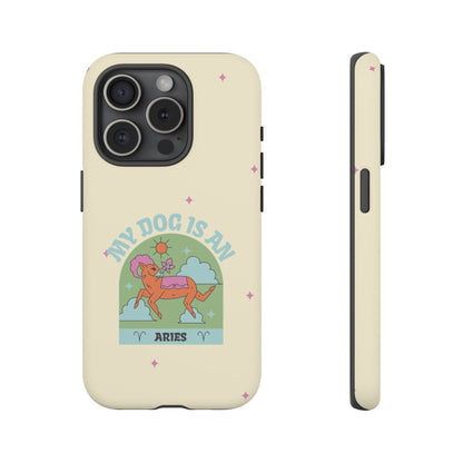 My Dog is an Aries Phone Case