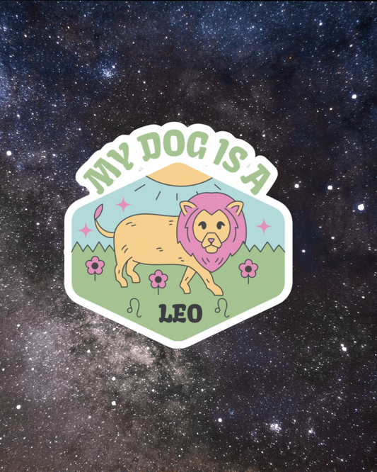 My Dog is a Leo Sticker