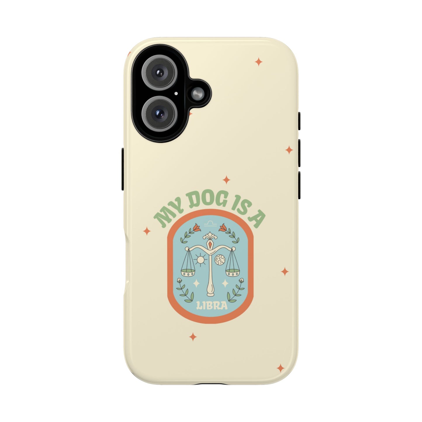 My Dog is a Libra Phone Case