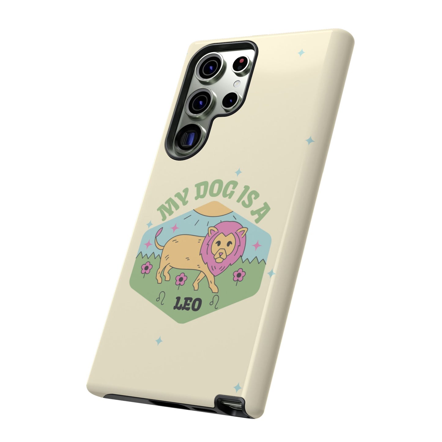 My Dog Is a Leo Phone Case