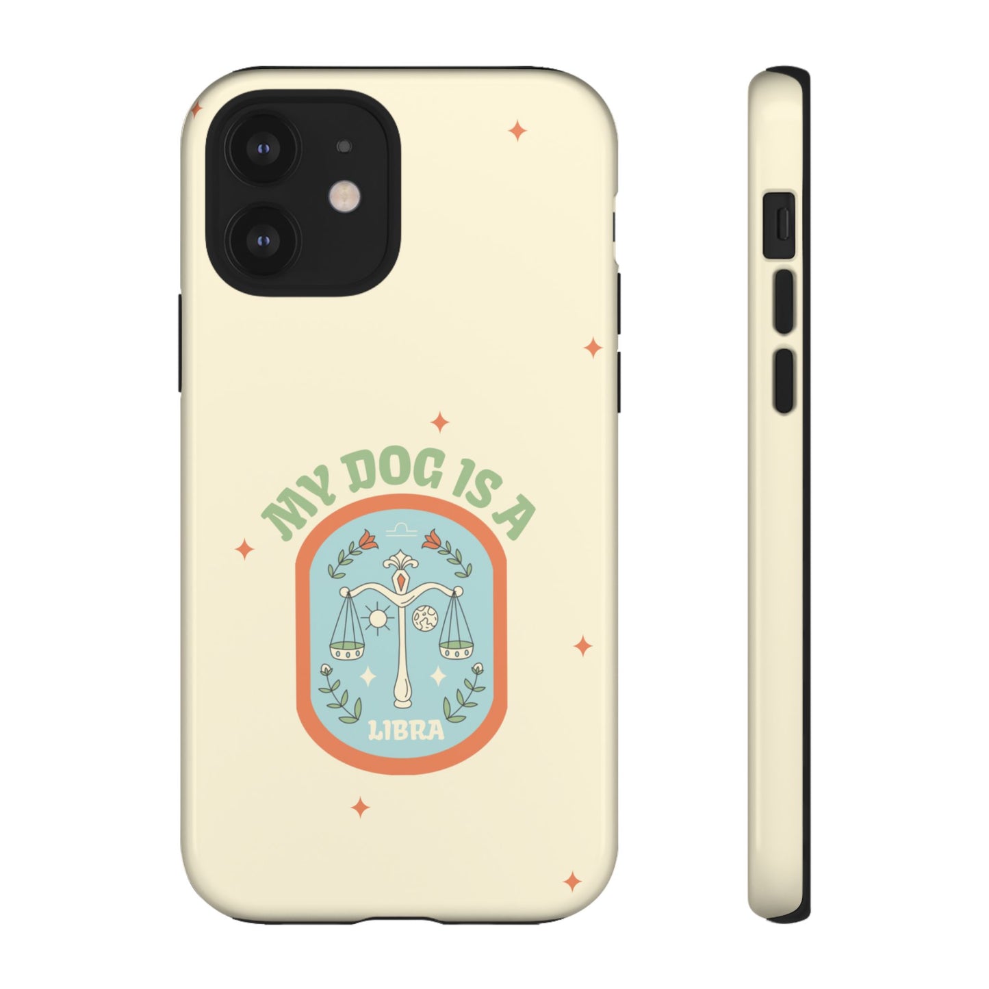 My Dog is a Libra Phone Case