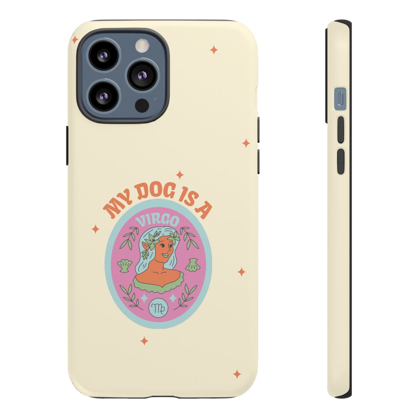 My Dog is a Virgo Phone Case