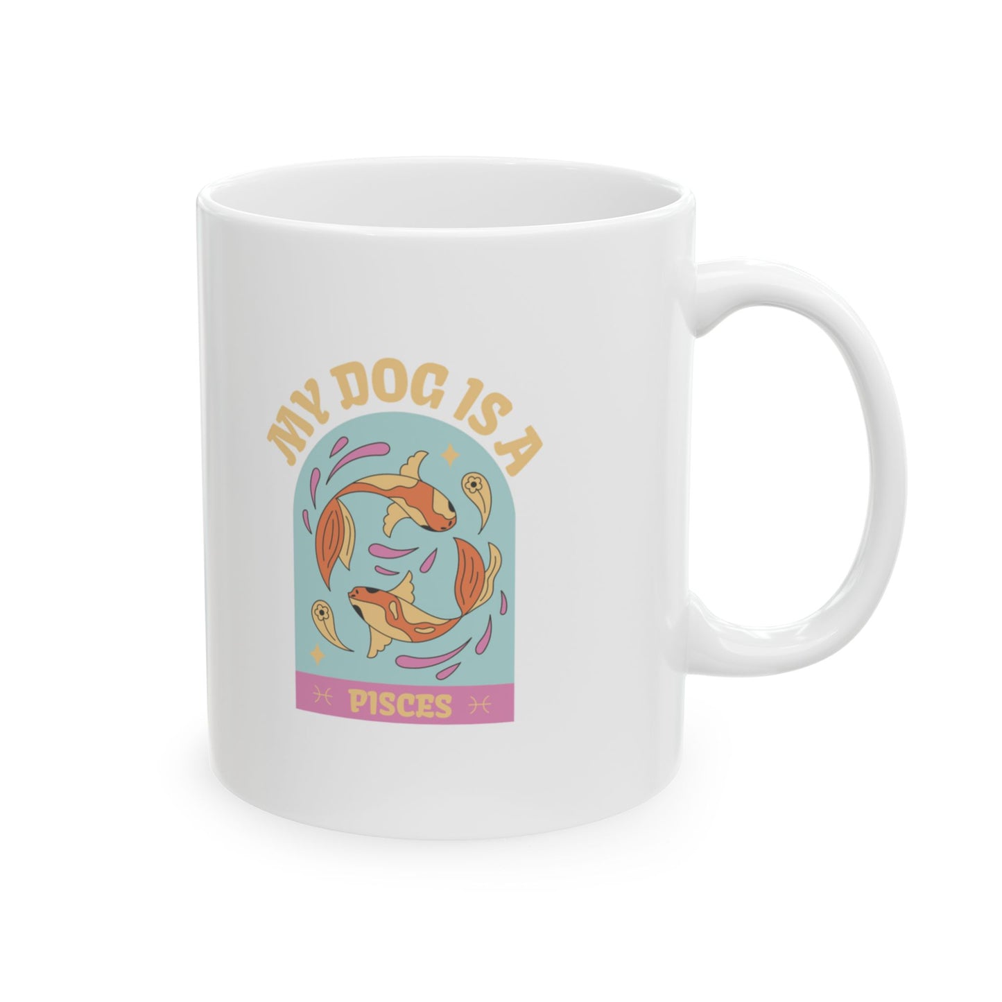 My Dog is a Pisces Mug