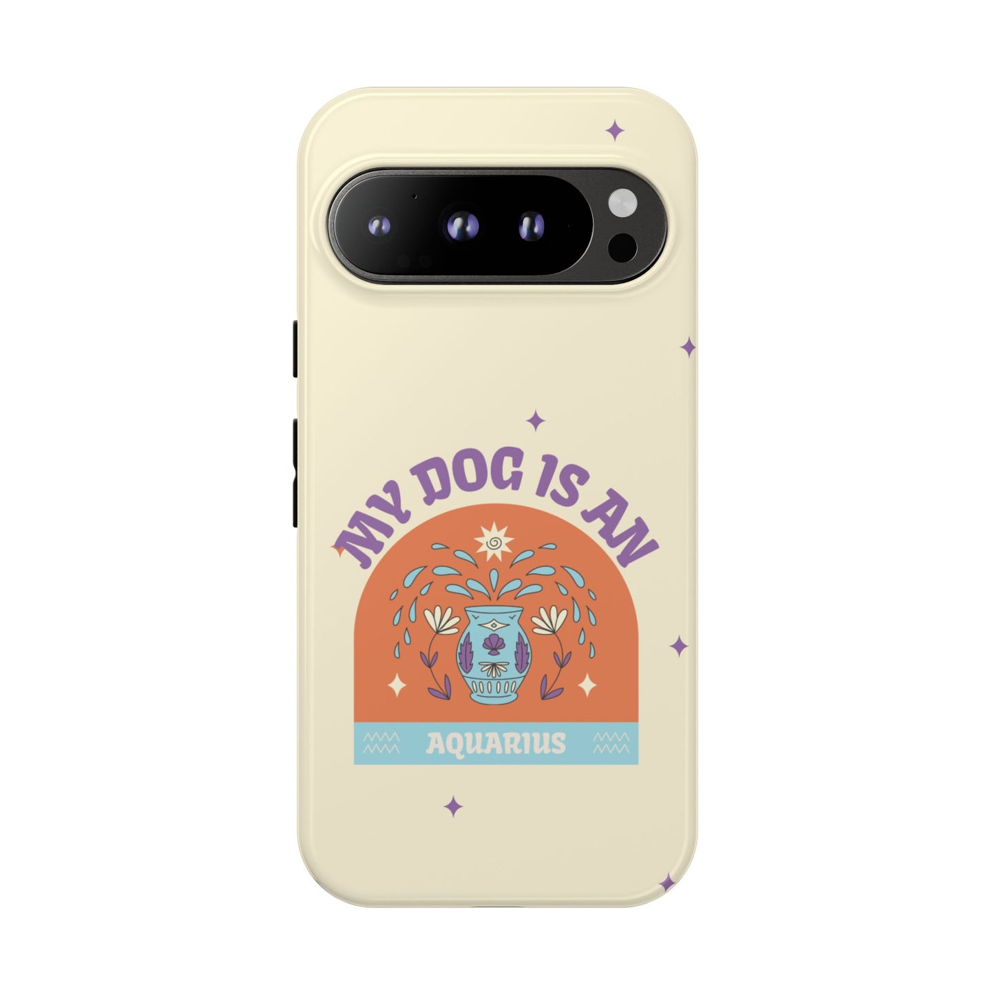 My Dog is an Aquarius Phone Case