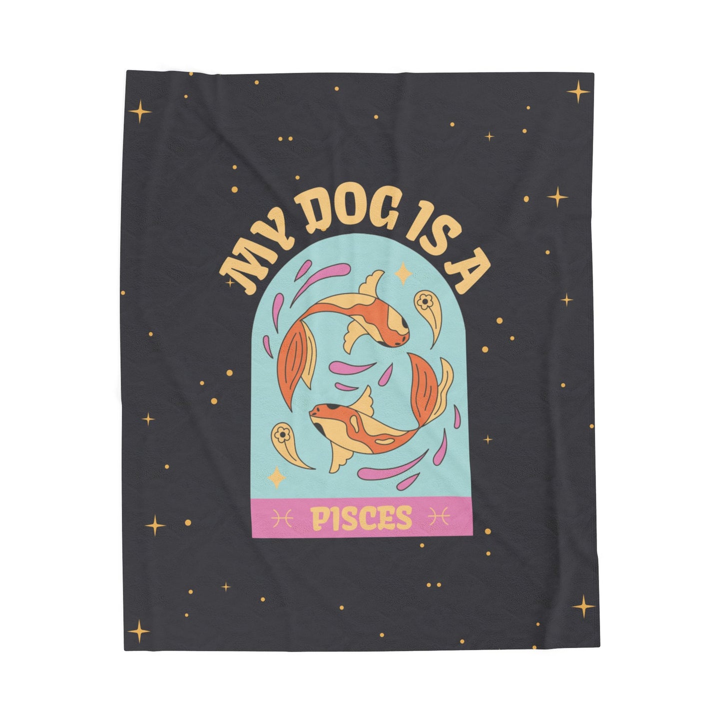 My Dog is a Pisces Plush Blanket
