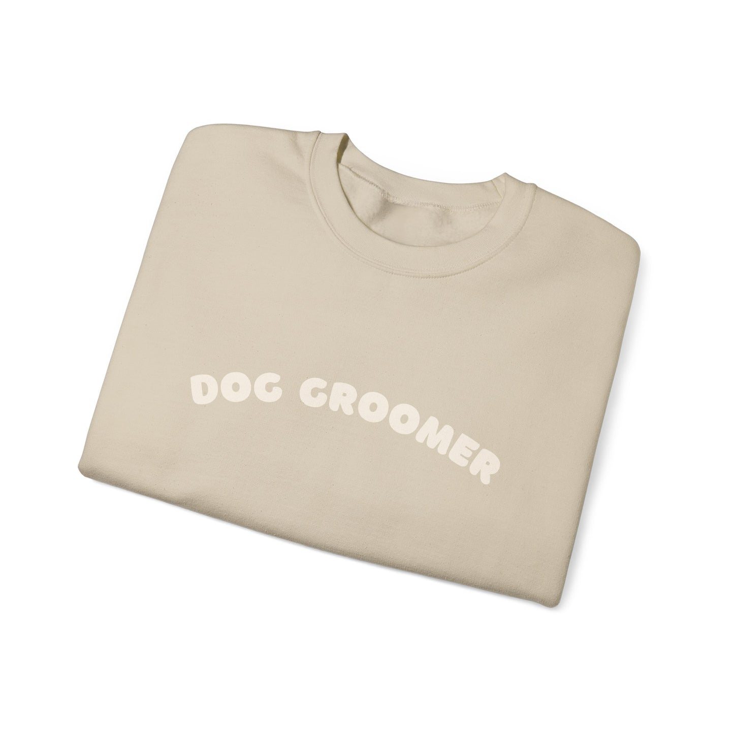 Dog Groomer Crewneck Sweatshirt | White text