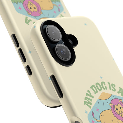 My Dog Is a Leo Phone Case