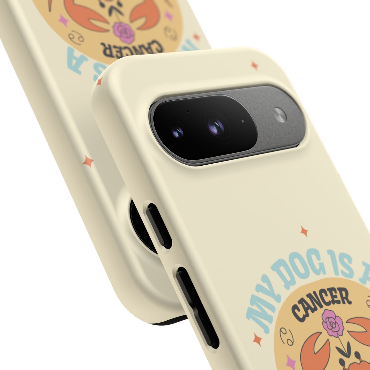 My Dog is a Cancer Phone Case