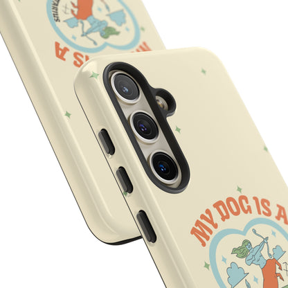 My Dog is a Sagittarius Phone Case