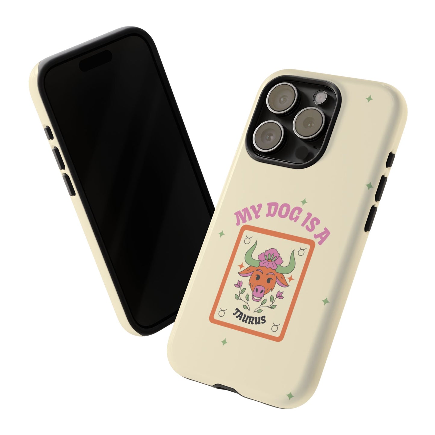 My Dog is a Taurus Phone Case