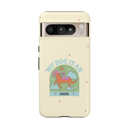 My Dog is an Aries Phone Case