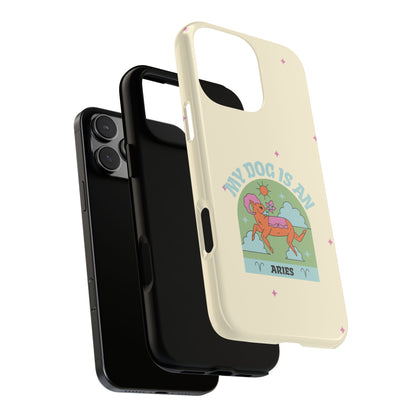 My Dog is an Aries Phone Case