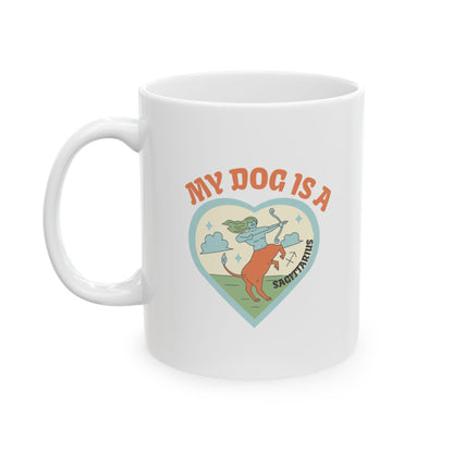 My Dog is a Sagittarius Mug