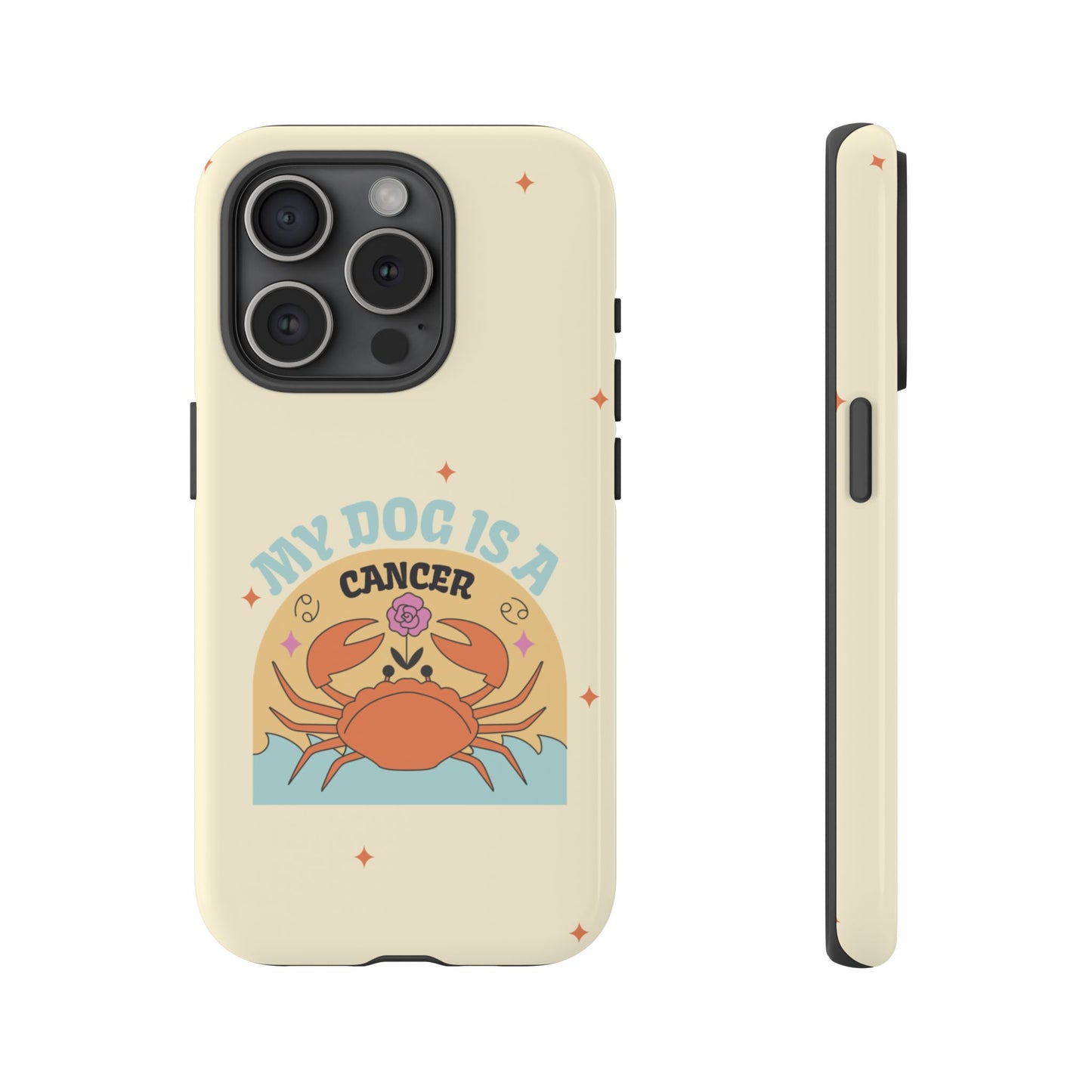 My Dog is a Cancer Phone Case