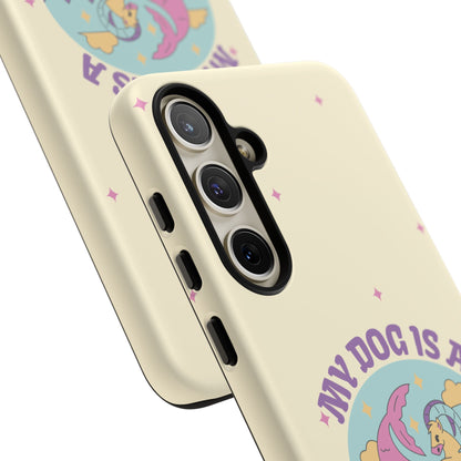 My Dog is a Capricorn Phone Case