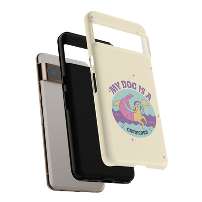 My Dog is a Capricorn Phone Case