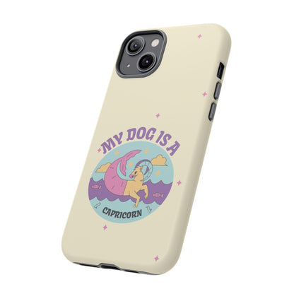 My Dog is a Capricorn Phone Case