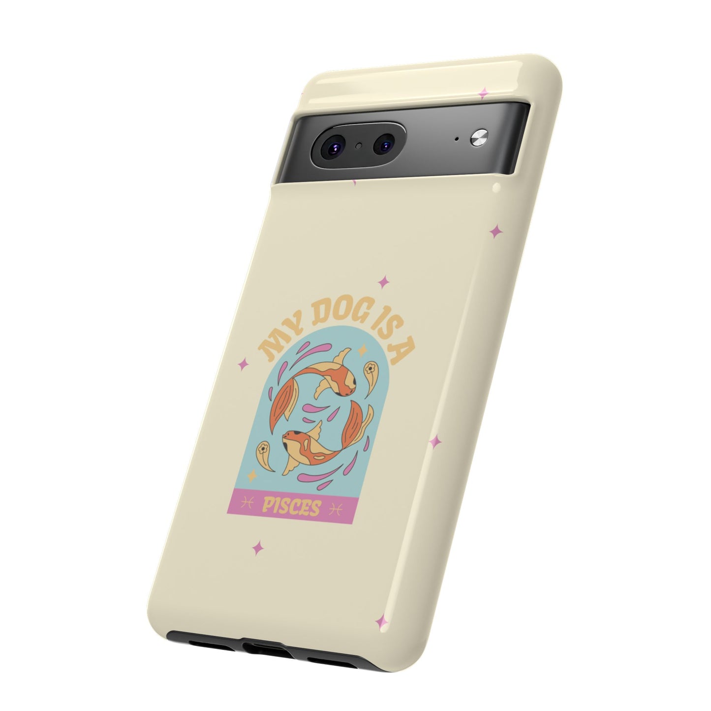 My Dog is a Pisces Phone Case