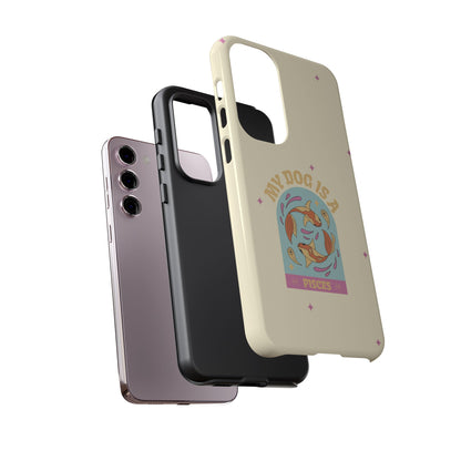 My Dog is a Pisces Phone Case