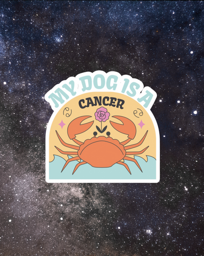 My Dog is a Cancer Sticker