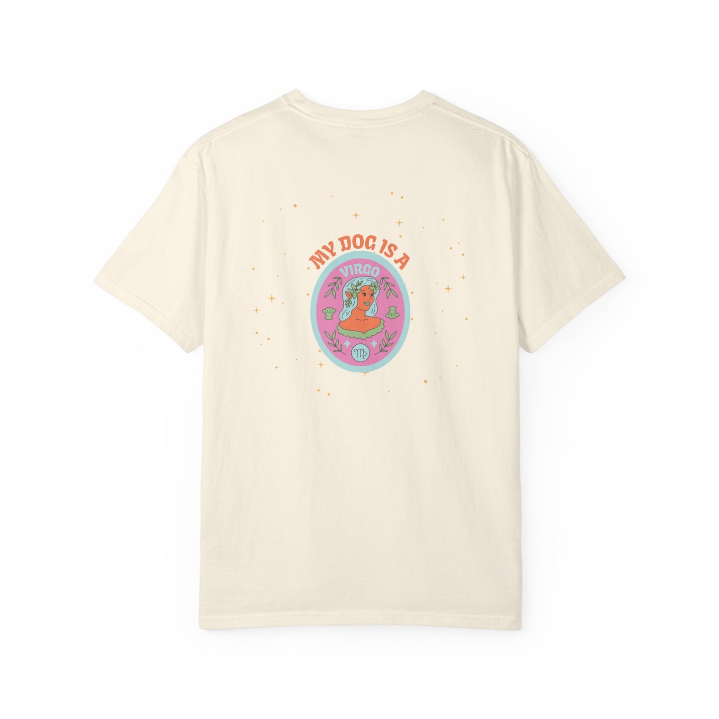 My Dog is a Virgo T-Shirt
