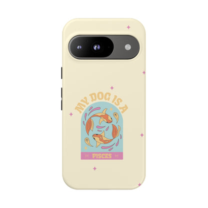 My Dog is a Pisces Phone Case